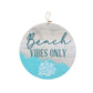 “Beach Vibes Only” Hanging Sign